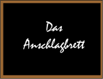Bild für Kategorie Das  Anschlagsbrett